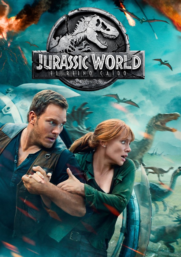 Dónde puedo ver la película Jurassic World: El reino caído Netflix, HBO, Disney+, Amazon