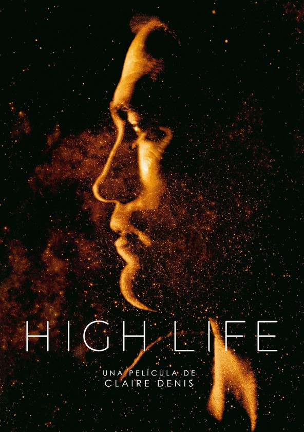 Dónde puedo ver la película High Life Netflix, HBO, Disney+, Amazon