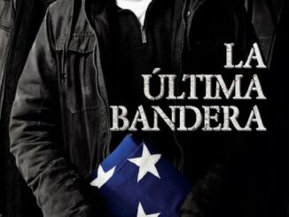 Película La última bandera (2017)