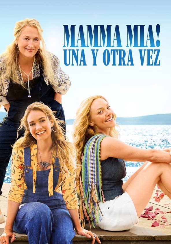 Información varia sobre la película Mamma Mia! Una y otra vez