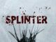 Película Splinter (2008)