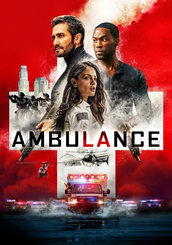 Dónde puedo ver la película Ambulance. Plan de huida Netflix, HBO, Disney+, Amazon