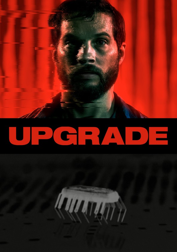 Información varia sobre la película Upgrade (Ilimitado)