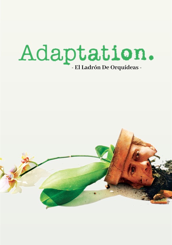 Información varia sobre la película Adaptation: El ladrón de orquídeas