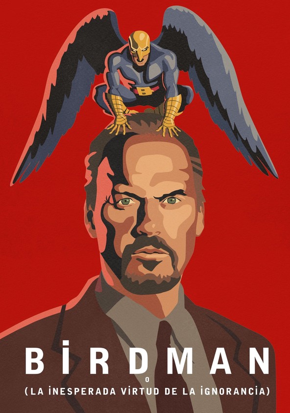 Información variada de la película Birdman o (la inesperada virtud de la ignorancia)
