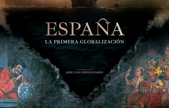 Película España, la primera globalización (2021)