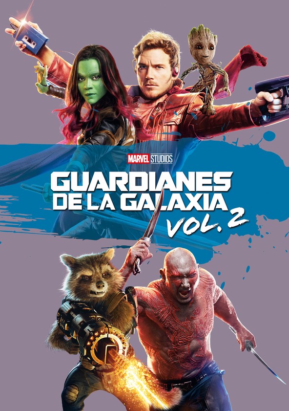 Dónde puedo ver la película Guardianes de la galaxia Vol. 2 Netflix, HBO, Disney+, Amazon