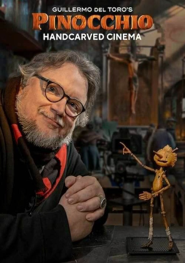 Información varia sobre la película Guillermo del Toro's Pinocchio: Handcarved Cinema