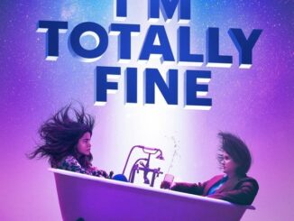 Película I'm Totally Fine (2022)