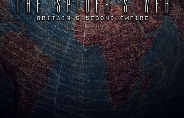 Película The Spider's Web: Britain's Second Empire (2017)